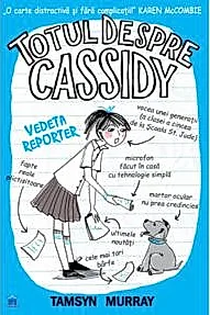 Totul despre Cassidy - Vedeta reporter