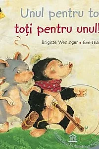 Unul pentru toti, toti pentru unul