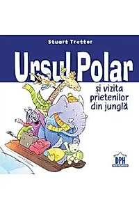 Ursul polar si vizita prietenilor din jungla