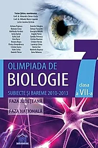 Olimpiada de Biologie - Subiecte si Bareme - Clasa a VII-a - 2010-2013 - Faza judeteana si nationala