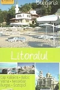 Bulgaria: Litoralul - Ghid De Calatorie