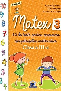 Matex - Clasa a III-a
