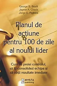 Planul de actiune pentru 100 de zile al noului lider