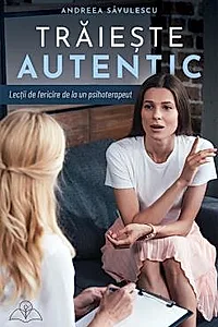 Traieste autentic