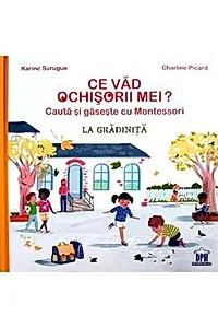 Ce vad ochisorii mei? La gradinita