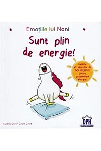 Emotiile lui Noni. Sunt plin de energie!