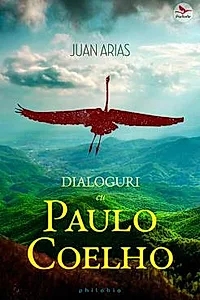 Dialoguri cu Paulo Coelho