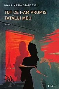 Tot ce i-am promis tatalui meu