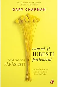 Cum sa-ti iubesti partenerul atunci cand vrei sa-l parasesti