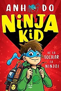 Ninja Kid 1 – De la tocilar la NINJA