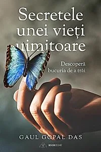 Secretele unei vieti uimitoare! Descopera bucuria de a trai.