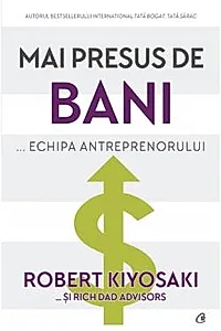 Mai presus de bani...echipa antreprenorului