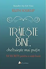 Traieste bine, cheltuieste mai putin