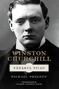 Winston Churchill. Tanarul titan