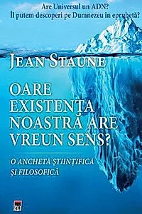 Oare existenta noastra are un sens?