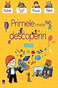 Primele mele descoperiri