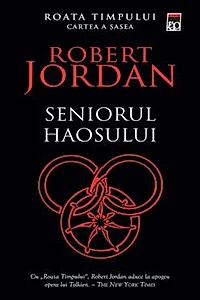 Seniorul haosului. Seria Roata timpului Vol.6