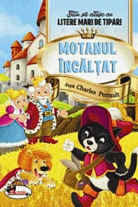Motanul incaltat - Stiu sa citesc cu litere mari de tipar!