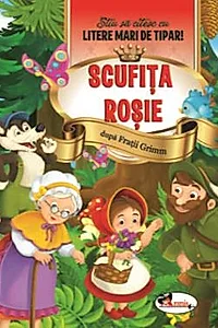 Scufita Rosie - Stiu sa citesc cu litere mari de tipar!