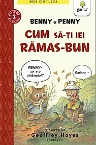 Benny si Penny: Cum sa-ti iei ramas bun (volumul 6)