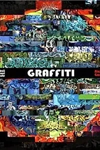 Graffiti.Arta strazii pe cinci continente