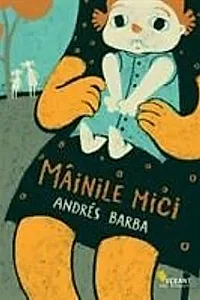Mainile mici