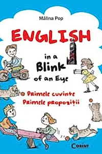 English in a blink of an eye. Primele cuvinte, primele propozitii