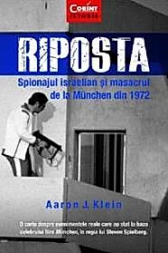 Riposta. Spionajul israelian si masacrul de la Munchen din 1972
