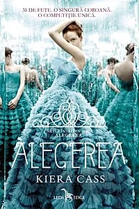 Alegerea. Seria Alegerea Vol.1