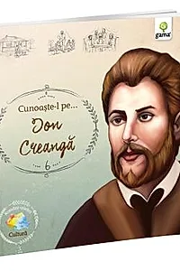 Cunoaste-l pe... Ion Creanga