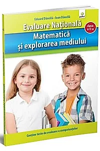 Matematica si explorarea mediului. Evaluare Nationala.