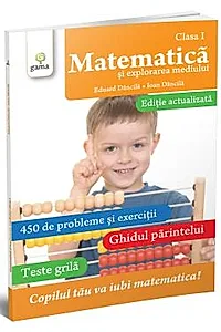 Matematica si explorarea mediului clasa I. Editie revizuita