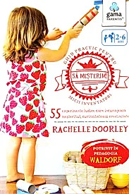 Sa mesterim! Ghid practic pentru micii inventatori