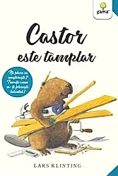Castor este tamplar
