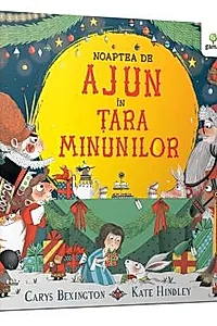 Noaptea de Ajun in Tara Minunilor