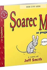 Soarec Mic se pregateste