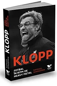 Klopp. Fotbal in ritm de heavy metal