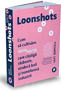 Loonshots