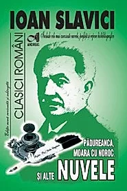 Nuvele (Moara cu noroc, Padureanca s.a.)