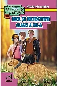 Rex si Detectivii clasei a VII-a