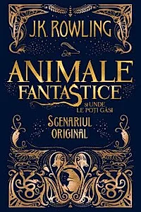 Animale fantastice si unde le poti gasi - scenariul original