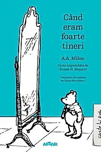 Cand eram foarte tineri