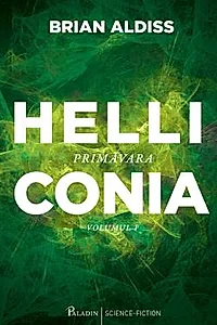 Helliconia Vol. 1. Primavara