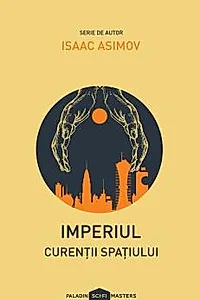 Imperiul Vol. 3. Curentii spatiului