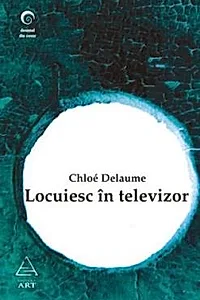 Locuiesc in televizor