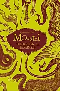 Monstri. Un bestiar al bizarului