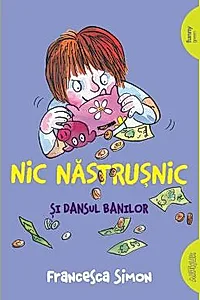 Nic Nastrusnic si dansul banilor