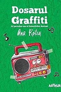 Dosarul Graffiti. Seria Detectivii Aerieni Vol.4