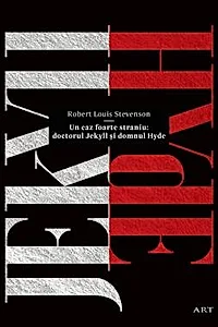 Un caz foarte straniu: doctorul Jekyll si domnul Hyde