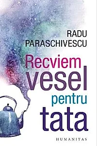 Recviem vesel pentru tata